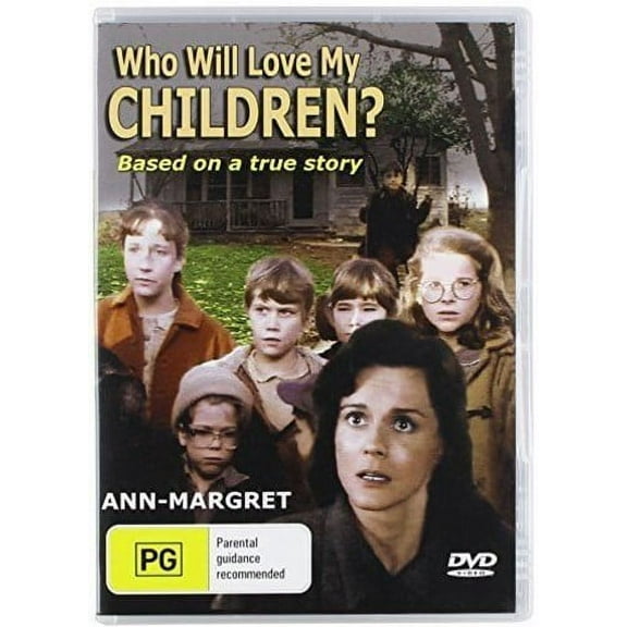 Who Will Love My Children?