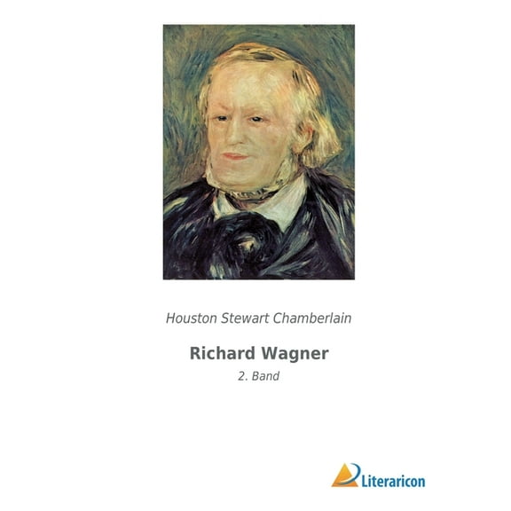 Richard Wagner: 2. Band (Paperback)