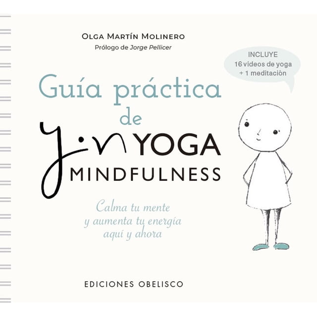 Libro Guia Practica De Yin Yoga Mindfulness Tapa Blanda, Autor Olga Martin Molinero, Editorial Ediciones Obelisco