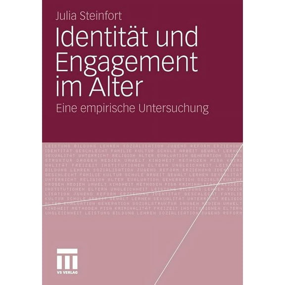 IdentitÃ¤t Und Engagement Im Alter: Eine Empirische Untersuchung, (Paperback)