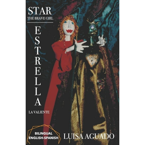 Star the Brave Girl / Estrella La Valiente, (Paperback)