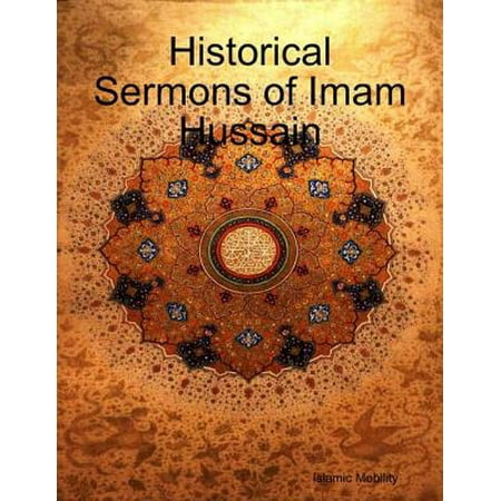 Historical Sermons of Imam Hussain - eBook