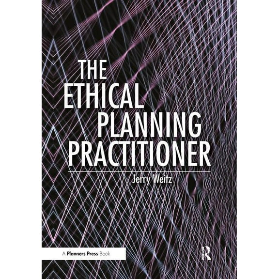 Ethical Planning Practitioner, (Paperback)
