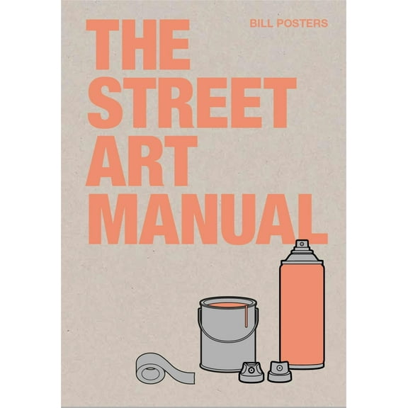 The Street Art Manual (Paperback)