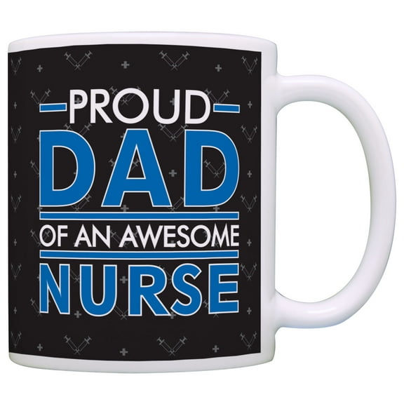 ThisWear Fathers Day Mug Proud Dad of an Awesome Nurse Dad Mug RN Mug Coffee Mug Black