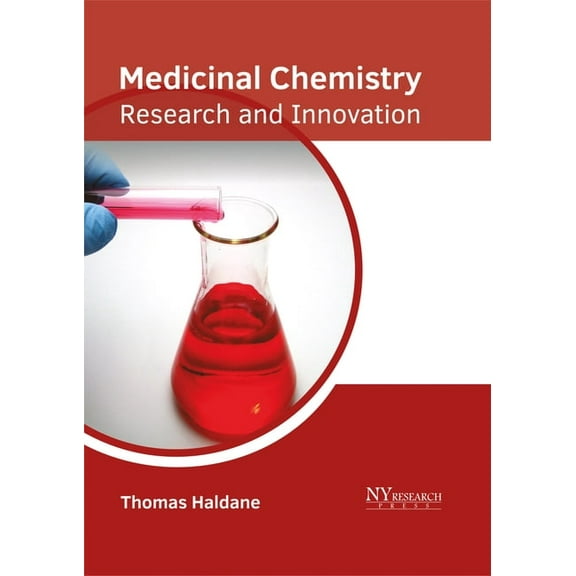Medicinal Chemistry: Research and Innovation, (Hardcover)