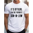 thumbnail image 1 of favorite son in law pure cotton men's T-shirt comfort fit Tee For Adult, Men, Women, Teen, Teenager, Adolescent, Youth, 1 of 5
