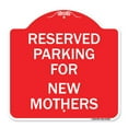 thumbnail image 1 of SignMission A-DES-RW-1818-23380 18 x 18 Po Signe de la Série Designer - Parking Réservé aux Nouvelles Mamans&44; Rouge & Blanc, 1 of 1