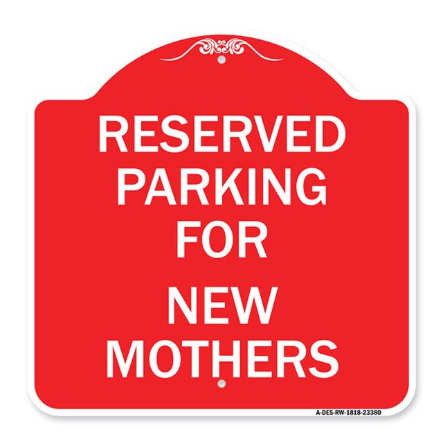 SignMission A-DES-RW-1818-23380 18 x 18 Po Signe de la Série Designer - Parking Réservé aux Nouvelles Mamans&44; Rouge & Blanc