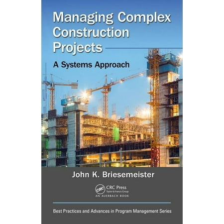 Best Practices in Portfolio, Program, and Project Management: Managing Complex Construction Projects: A Systems Approach (Best Stock Portfolio App)