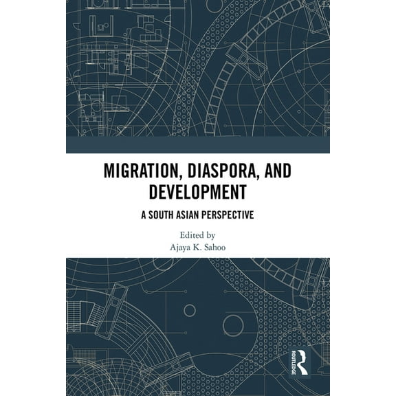 Migration, Diaspora, and Development: A South Asian Perspective, (Hardcover)