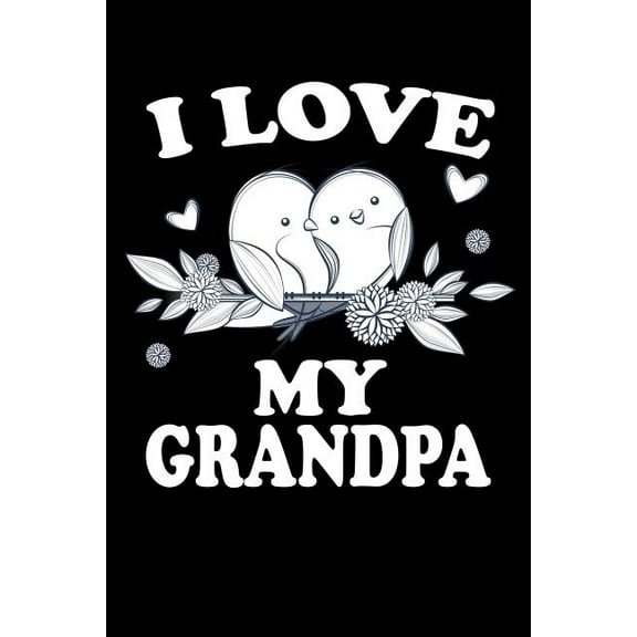 I Love My Grandpa: Family Collection (Paperback)