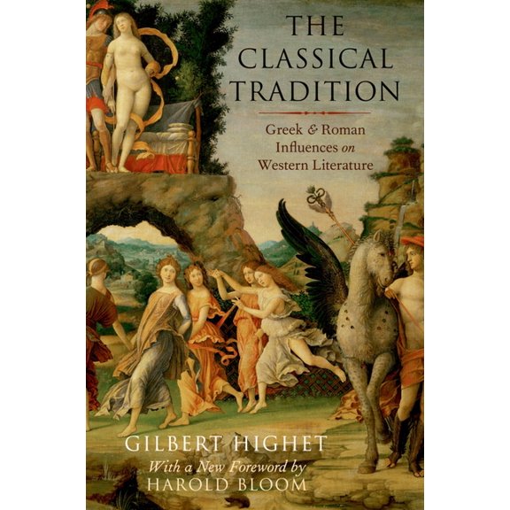 Classical Tradition: Greek and Roman Influences on Western Literature, (Paperback)