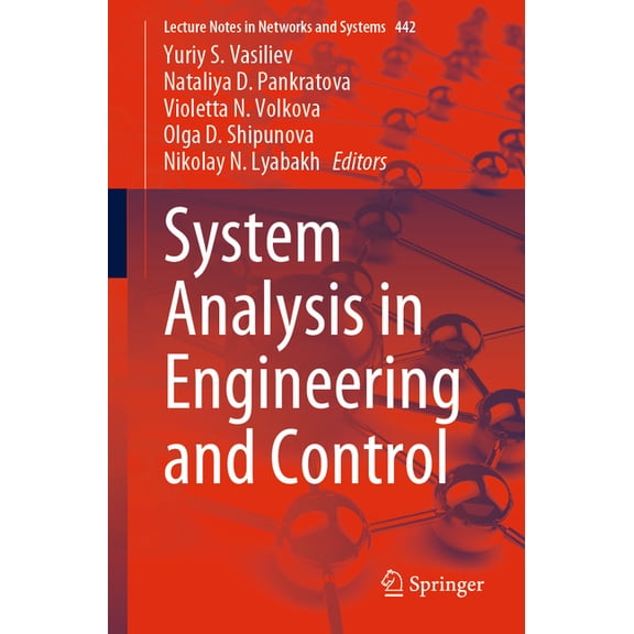 Lecture Notes in Networks and Systems System Analysis in Engineering and Control, Book 442, (Paperback)