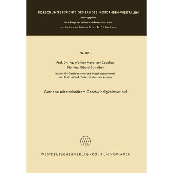 Forschungsberichte Des Landes Nordrhein- Getriebe Mit StationÃ¤rem Geschwindigkeitsverlauf, Book 1851, (Paperback)