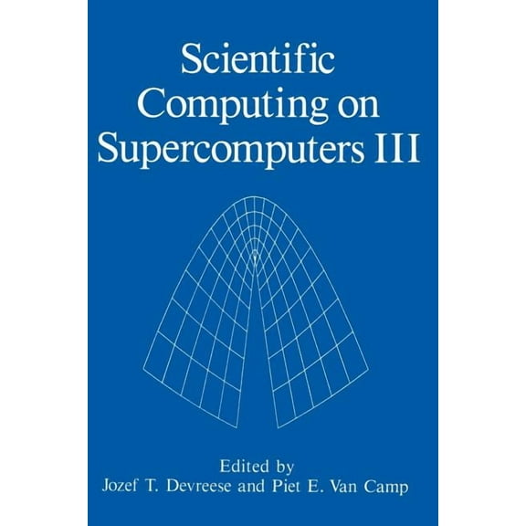 Scientific Computing on Supercomputers III, (Paperback)