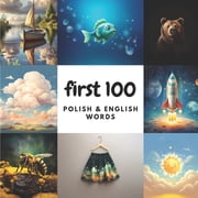 First 100 Polish & English Words, (Paperback)
