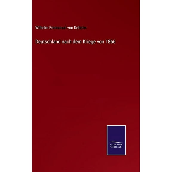 Deutschland nach dem Kriege von 1866 (Hardcover)