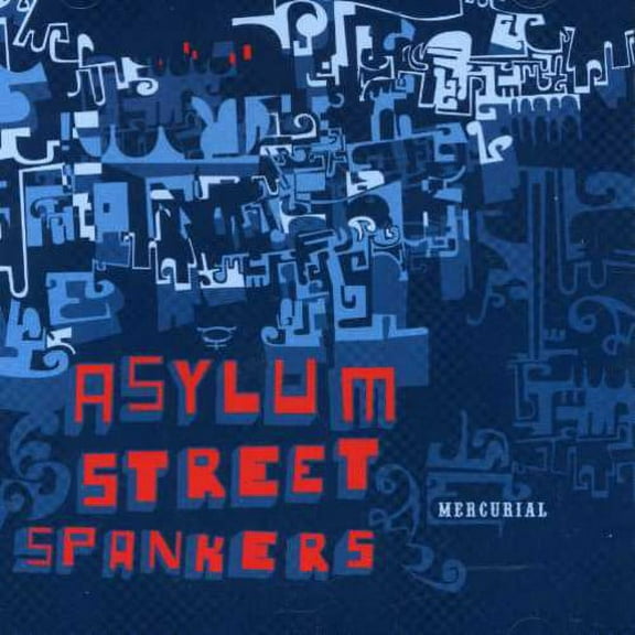 Asylum Street Spankers - Mercurial - Folk Music - CD