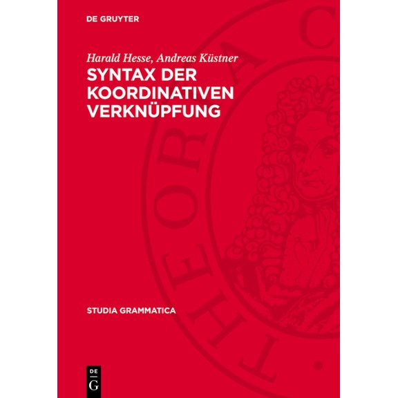Studia Grammatica Syntax Der Koordinativen Verknüpfung, Book 24, (Hardcover)