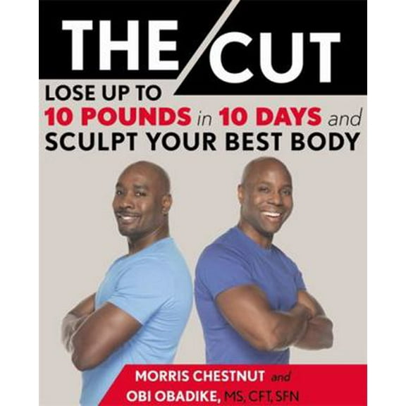 Pre-Owned The Cut: Lose Up to 10 Pounds in 10 Days and Sculpt Your Best Body (Hardcover) 1455565237 9781455565238