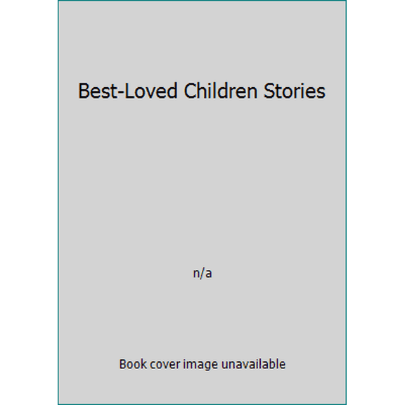 Pre-Owned Best-Loved Children Stories (Hardcover) 0785328610 9780785328612