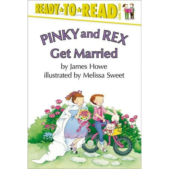 Pinky & Rex: Pinky and Rex Get Married : Ready-to-Read Level 3 (Hardcover)