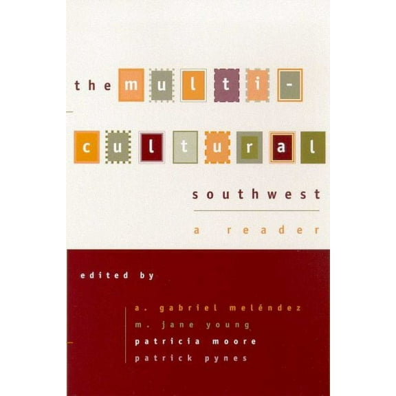 The Multicultural Southwest : A Reader (Paperback)