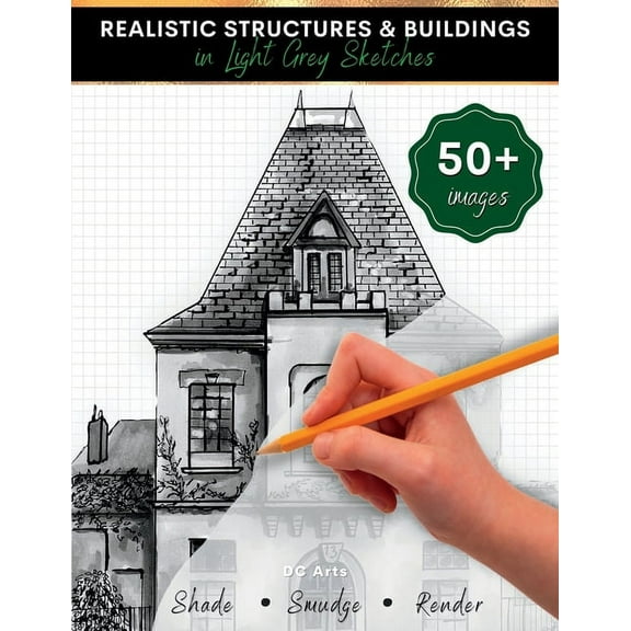 Realistic Structures & Buildings in Light Grey Sketches: Architecture Drawing Book for Kids and Teens, (Paperback)