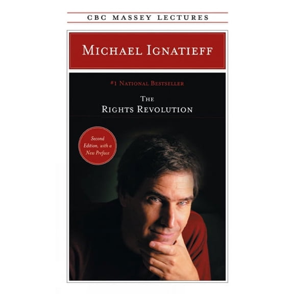 CBC Massey Lectures The Rights Revolution, (Paperback)