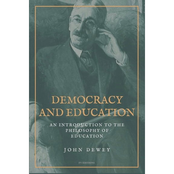 Democracy and Education: An Introduction to the Philosophy of Education (Easy to Read Layout), (Paperback)
