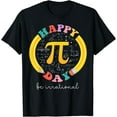 thumbnail image 1 of Happy Pi Day Be Irrational Math Teacher T-Shirt Étudiant - comme sur l'Image - TG, 1 of 2
