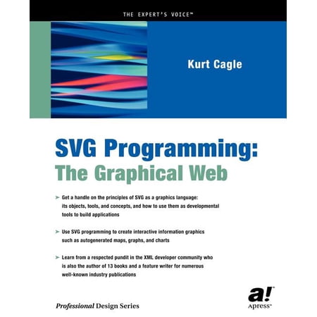 Expert's Voice SVG Programming: The Graphical Web, (Paperback)