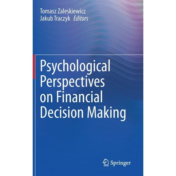 Psychological Perspectives on Financial Decision Making, (Hardcover)