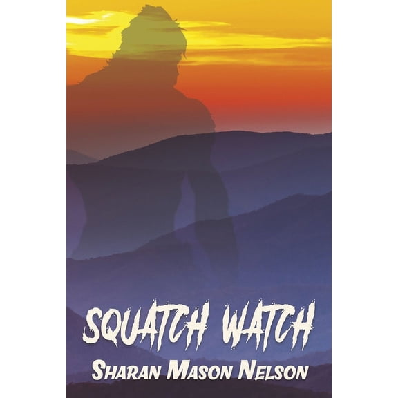Squatch Watch (Paperback)