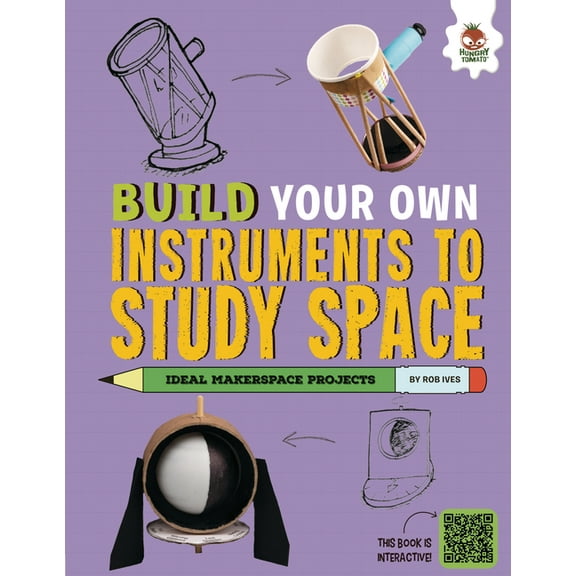Build Your Own Space Projects Build Your Own Instruments to Study Space, (Hardcover)