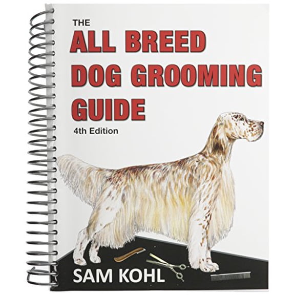 Pre-Owned The All Breed Dog Grooming Guide (Spiral-bound) 0977110443 9780977110445
