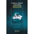 thumbnail image 1 of Libro Sobre El Tiempo Y El Agua, Autor Andri Snaer Magnason, Editorial Salamandra, 1 of 1