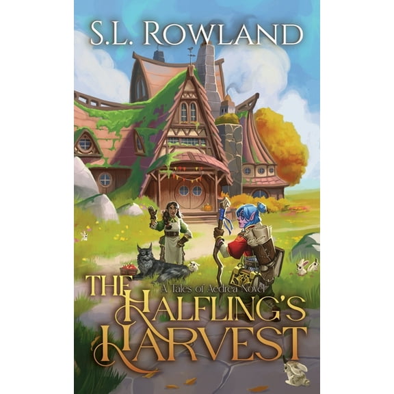 Tales of Aedrea The Halfling's Harvest: A Cozy Fantasy, Book 3, (Paperback)