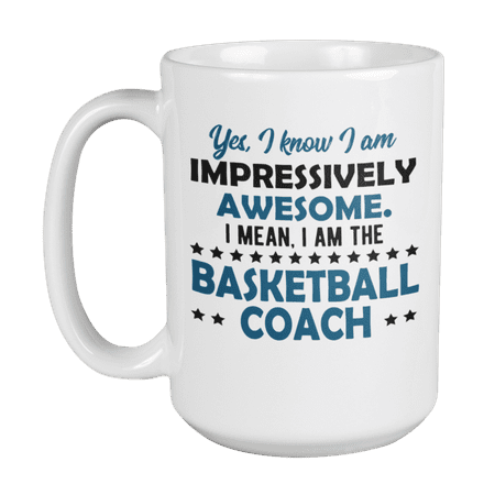 

Impressively Awesome Basketball Coach Coffee & Tea Mug Cup for Coaches (15oz)