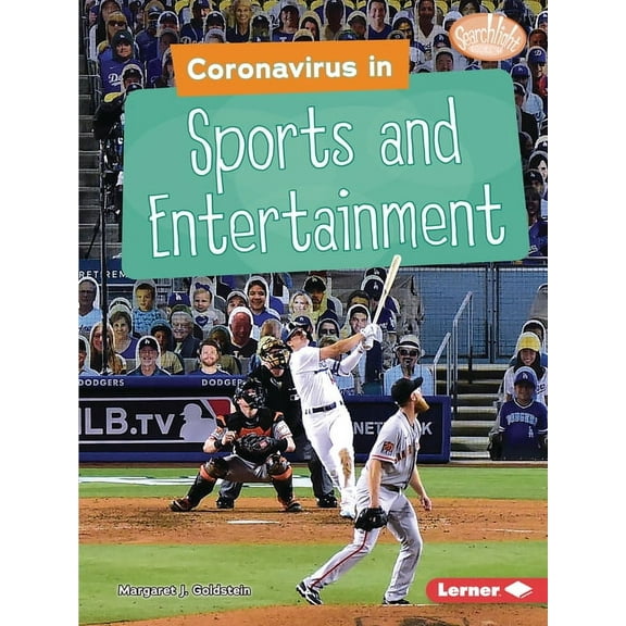 Searchlight Books (Tm) -- Understanding the Coronavirus: Coronavirus in Sports and Entertainment (Paperback)