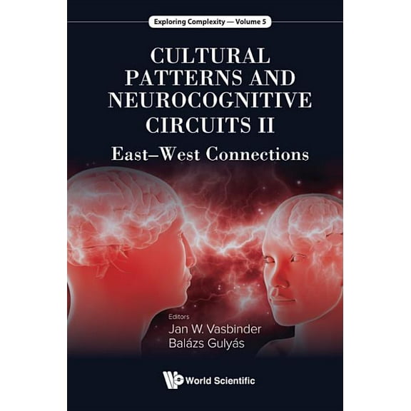 Exploring Complexity Cultural Patterns and Neurocognitive Circuits II, Book 5, (Hardcover)