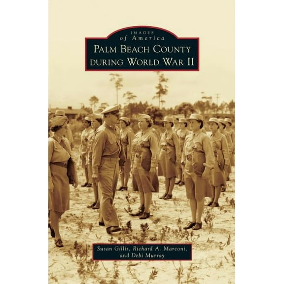 Palm Beach County During World War II (Hardcover)