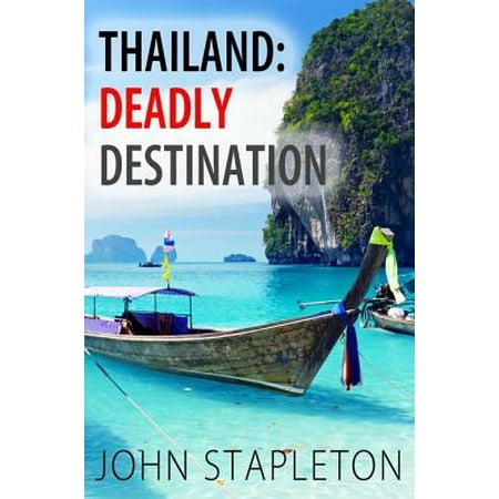 Thailand: Deadly Destination - eBook