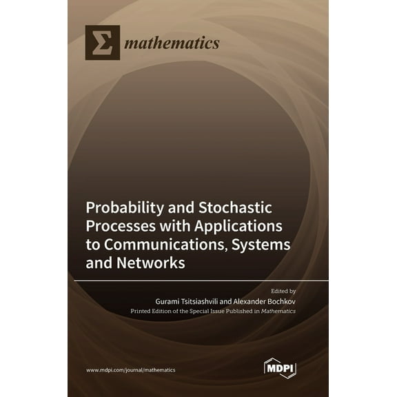 Probability and Stochastic Processes with Applications to Communications, Systems and Networks, (Hardcover)