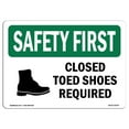 thumbnail image 1 of SignMission OS-SF-A-710-L-10570 7 x 10 in. OSHA Safety First Sign - Closed Toed Shoes Required with Symbol, 1 of 1