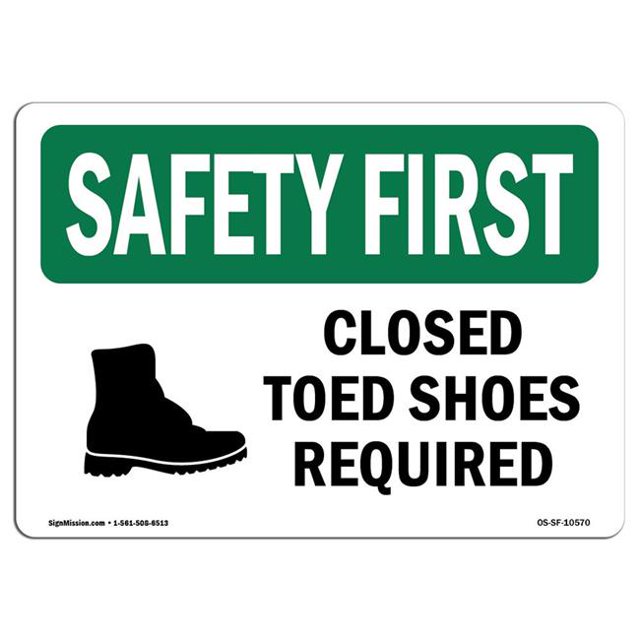 SignMission OS-SF-A-710-L-10570 7 x 10 in. OSHA Safety First Sign - Closed Toed Shoes Required with Symbol