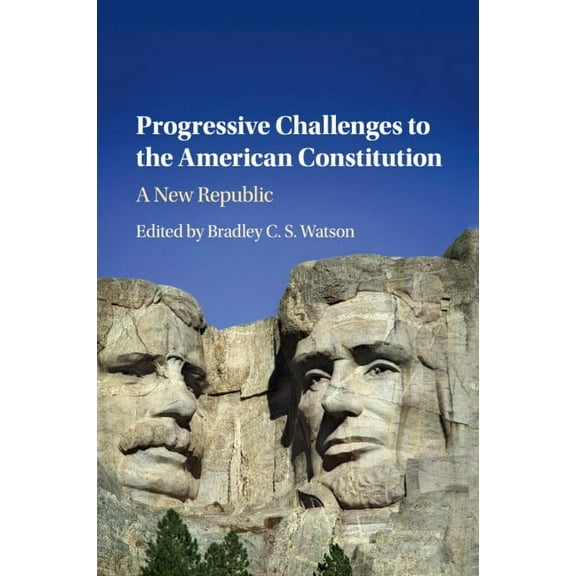 Progressive Challenges to the American Constitution, (Paperback)