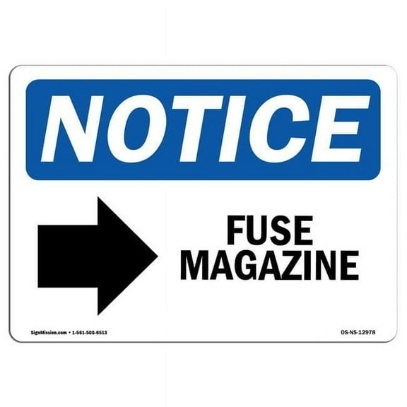 SignMission OS-NS-RD-1014-L-12978 OSHA Notice Sign - Fuse Magazine Right Arrow