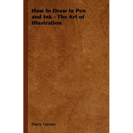 How to Draw in Pen and Ink - The Art of Illustration -